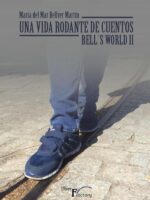 Una vida rodante de cuentos:(BELL´S WORLD II)