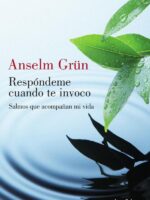 Respóndeme cuando te invoco:Salmos que acompañan mi vida