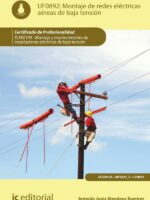 Montaje de redes eléctricas aéreas de baja tensión. ELEE0109 - Montaje y mantenimiento de instalaciones eléctricas de Baja Tensión