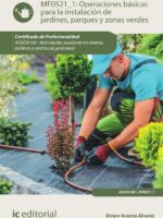 Operaciones básicas para la instalación de jardines, parques y zonas verdes. AGAO0108 - Actividades auxiliares en viveros, jardines y centros de jardinería