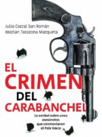 El crimen del Carabanchel:La verdad sobre unos asesinatos que conmocionaron al País Vasco