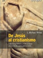 De Jesús al cristianismo:El Nuevo Testamento y la fe cristiana: un proceso de cuatro generaciones