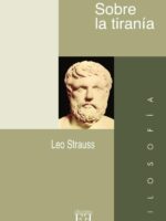 Sobre la tiranía:Seguido del debate Strauss-Kojève