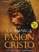 La amarga pasión de cristo