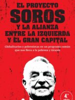 El proyecto soros y la alianza entre la izquierda y el gran capital