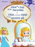 Alicia a través del espejo y Alicia en el país de las maravillas