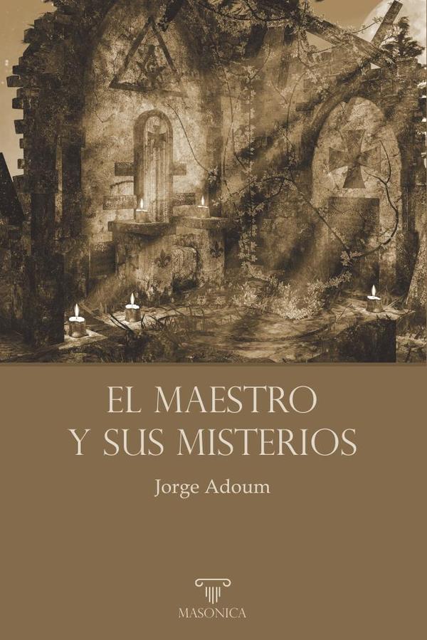 El Maestro y sus misterios:Tercer Grado