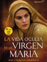 La vida oculta de la virgen maria