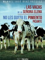 A las vacas de la señora Elena no les gusta el pimiento picante