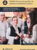 Procesos de gestión de calidad en hostelería y turismo. HOTI0108 - Promoción turística local e información al visitante