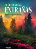 La lluvia en las entrañas