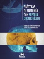 Prácticas de anatomía con enfoque odontológico