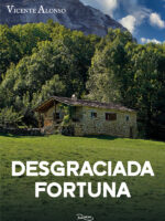Desgraciada fortuna