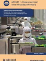 Higiene general en la industria alimentaria. INAQ0108 - Operaciones auxiliares de mantenimiento y transporte interno de la industria alimentaria
