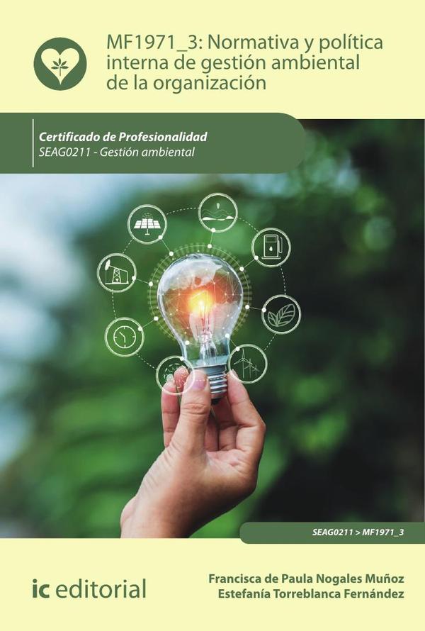 Normativa y política interna de gestión ambiental de la organización. SEAG0211 – Gestión ambiental