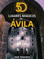 50 lugares mágicos de Ávila