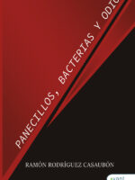 Panecillos, bacterias y odio