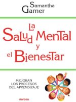 La salud mental y el bienestar:Mejoran los procesos del aprendizaje