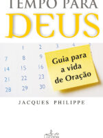 Tempo para Deus:Guia para a Vida de Oração