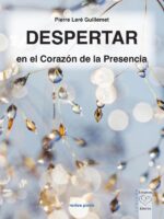 Despertar en el Corazón de la Presencia,Despertar en el Corazón de la Presencia