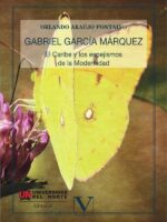 Gabriel García Márquez:El Caribe y los espejismos de la Modernidad