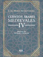 Cuentos Árabes Medievales IV:Historia de Al-Ašraf y Al-Anyab