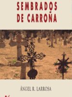 Sembrados de carroña