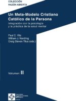 Un Meta-Modelo Cristiano Católico de la persona. Volumen II:Integración con la psicología y la práctica de la salud mental