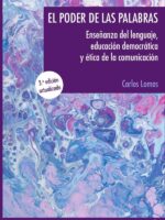 El poder de las palabras:Enseñanza del lenguaje, educación democrática y ética de la comunicación