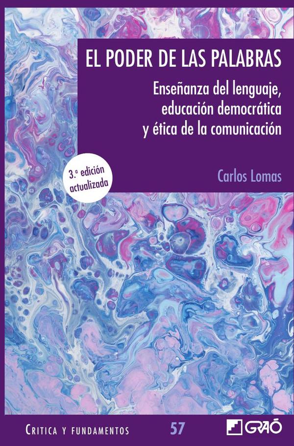 El poder de las palabras:Enseñanza del lenguaje, educación democrática y ética de la comunicación