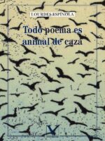 Todo poema es animal de caza