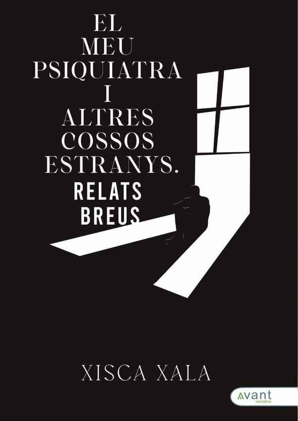 El meu psiquiatra i altres cossos estranys:Relats Breus