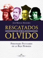 Rescatados del Olvido:Personajes Peculiares de la Baja Nobleza