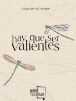 Hay que ser valientes