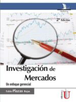 Investigación de mercados, un enfoque gerencial. 2 ed.:Un enfoque gerencial
