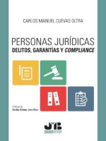 Personas jurídicas, delitos, garantías y compliance