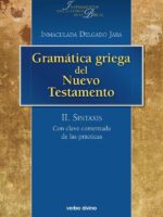 Gramática griega del Nuevo Testamento:II. Sintaxis. Con clave comentada de las prácticas
