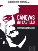 Cánovas del Castillo:Monarquía y Liberalismo