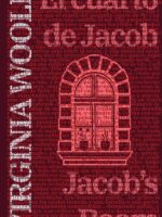 El cuarto de Jacob - Jacob’s Room:Texto paralelo bilingüe - Bilingual edition: Inglés - Español / English - Spanish