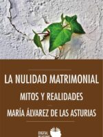 La nulidad matrimonial:Mitos y realidades
