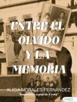 Entre el olvido y la memoria:Improntas sepias de Ceuta