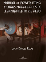Manual de powerlifting y otras modalidades de levantamiento de peso
