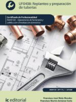 Replanteo y preparación de tuberías. IMAI0108 - Operaciones de fontanería y calefacción-climatización doméstica