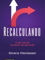 Recalculando:A ser adulto también se aprende