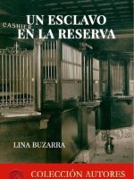 Un esclavo en la reserva