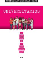 Universitarios:Lo que son y lo que dicen ser