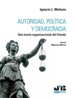 Autoridad, política y democracia:Una teoría organizacional del Estado