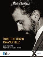Todo lo he hecho para ser feliz:Enzo Piccinini, historia de un cirujano insólito