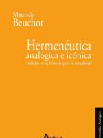 Hermenéutica analógica e icónica:Indicios en la historia para la actualidad