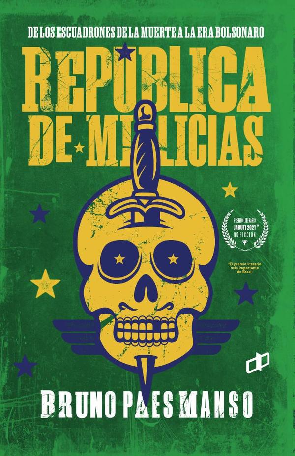 República de milicias:De los escuadrones de la muerte a la era Bolsonaro